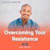 153. Overcoming Your Resistance with Light Watkins