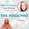 How to Protect Your Energy with Lisann Valentin