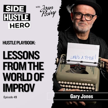 49: Lessons From The World Of Improv, with Gary Jones