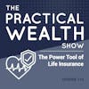 The Power Tool of Life Insurance - Episode 114