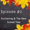 Stuttering & the New School Year