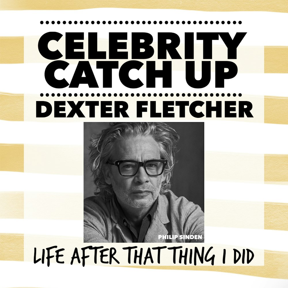 Dexter Fletcher - aka Press Ganger-turned director extraordinaire