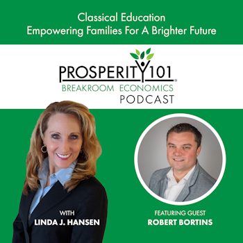 Classical Education – Empowering Families For A Brighter Future – with Robert Bortins – [Ep. 164]