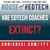 Are #EdTech Coaches Extinct? - HoET171