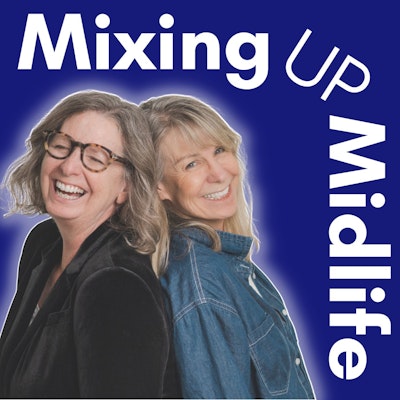 Episode image for 139. Mixing Up Midlife: A Quick Introduction