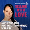 Amplifying Your Personality For Public Speaking - Harriet Bratt