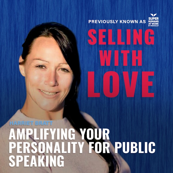 Amplifying Your Personality For Public Speaking - Harriet Bratt