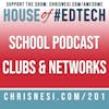 Starting a School Podcast Club or Network - HoET201