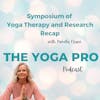 Symposium of Yoga Therapy and Research Conference Recap with Pamela Crane