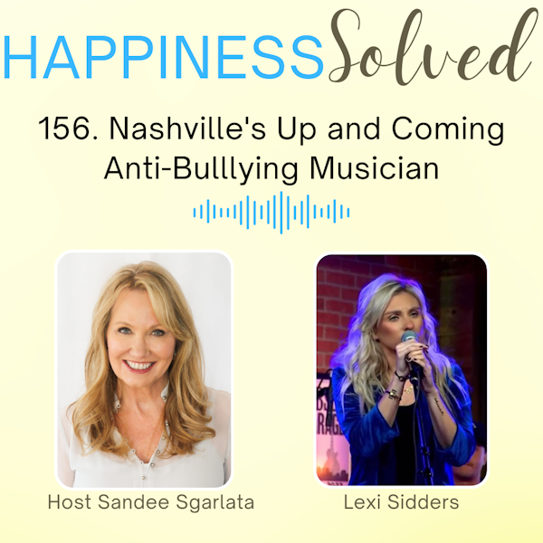 156. Nashville's Up and Coming Anti-Bulllying Musician with Lexi Sidders