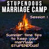 Stay Connected this Summer! [Marriage Camp]