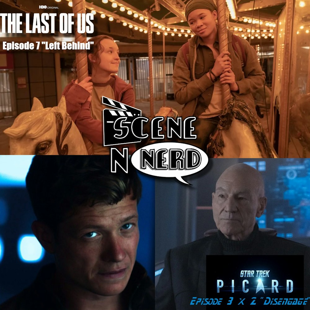 SNN: Star Trek Picard and The Last of Us ep. 7 reviews!