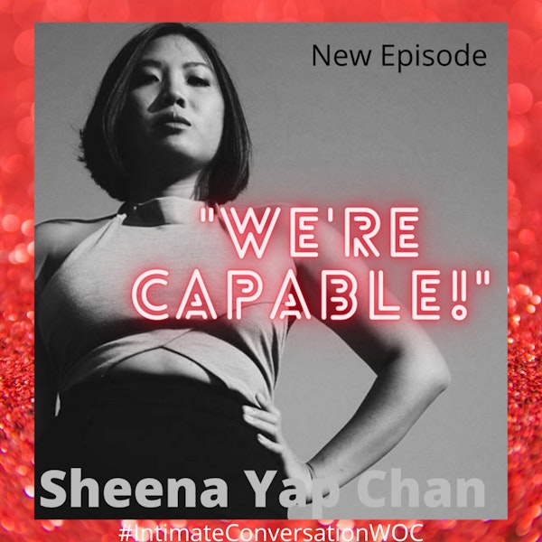 “We’re Capable!” with Sheena Yap Chan