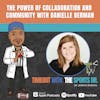 The Power of Collaboration and Community with Danielle Berman