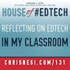 Reflecting on #EdTech in My Classroom - HoET131