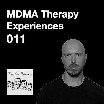 011 - Experiences with MDMA Therapy