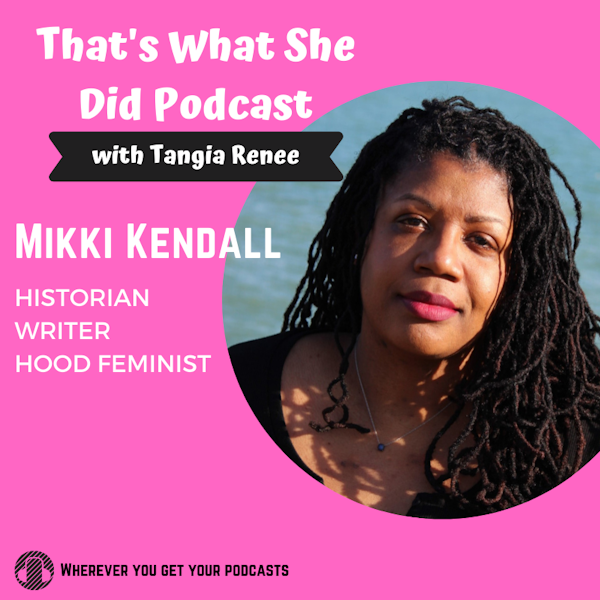 S4E8: Making Trouble with Mikki Kendall