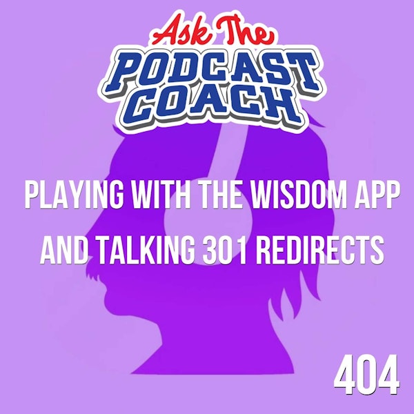 Playing with the Wisdom App and Talking 301 Redirects