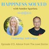 215. Advice From The Love Doctor with Anil Gupta