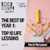 53: The Best Of Year 1: Top 10 Life Lessons