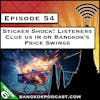 Sticker Shock! Listeners Clue us in on Bangkok's Price Swings [S6.E54]