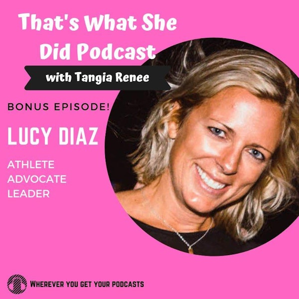 Bonus Episode: How To Disrupt An Industry with Lucy Diaz