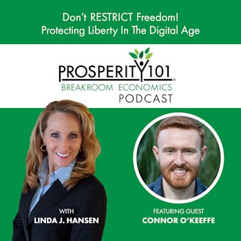 Don’t RESTRICT Freedom! – Protecting Liberty In The Digital Age – with Connor O’Keeffe – [Ep. 165]
