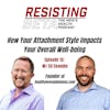 Ed Coambs - How Your Attachment Style Impacts Your Overall Well-Being￼