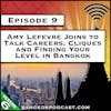 Amy Lefevre Joins to Talk Careers, Cliques and Finding Your Level in Bangkok [S6.E9]