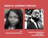 Woke By Accident Podcast Episode 53, special guest Aphiel Levi Israel