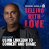 Using LinkedIn to Connect and Share - Niraj Kapur