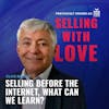 Selling Before The Internet, What Can We Learn? - @Clive Miller