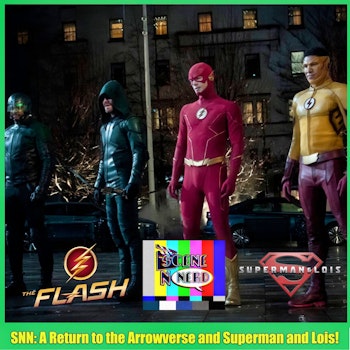 SNN: We Return to the Arrowverse and Superman & Lois