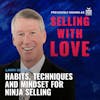 Habits, Techniques and Mindset for Ninja Selling - Larry Kendal