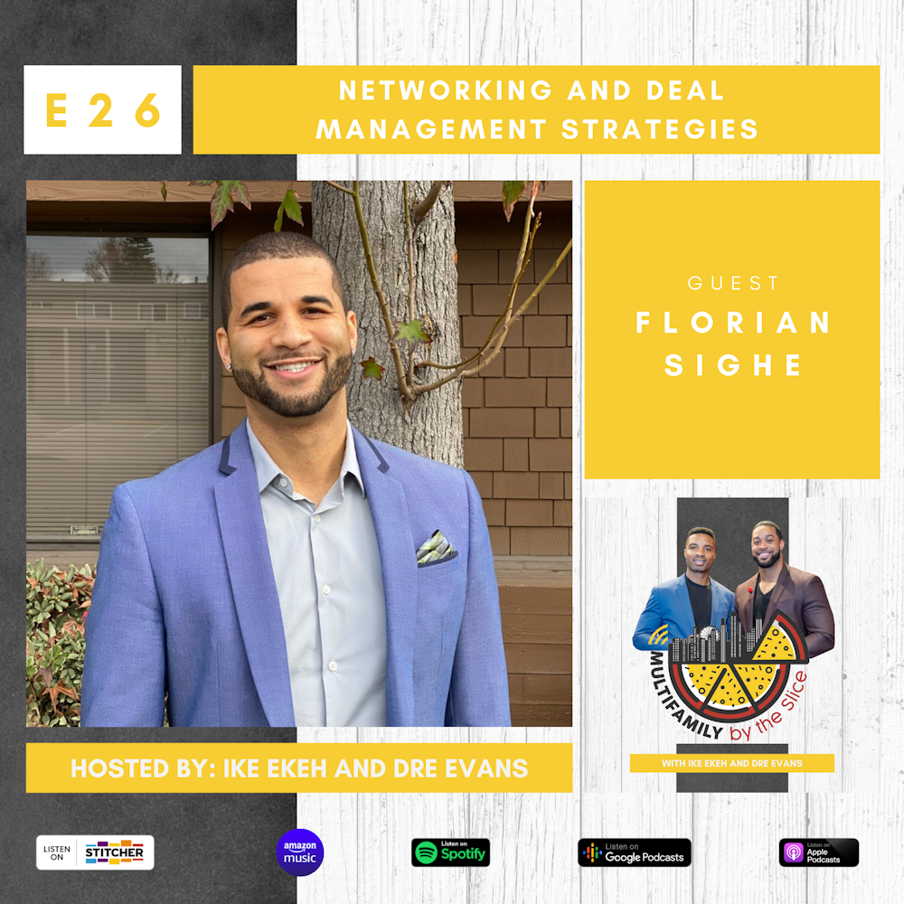 26 | Networking and Deal Management Strategies with Florian Sighe