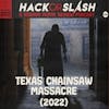 202: Texas Chainsaw Massacre (2022)