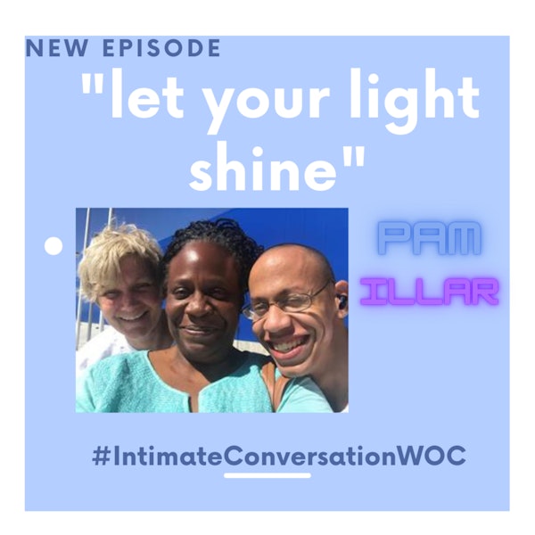 “Let Your Light Shine” with Pam Illar