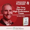 351 :: Steve Jones - The Twin Thieves of High-Performance Teams