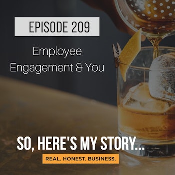 Ep209: Employee Engagement & You
