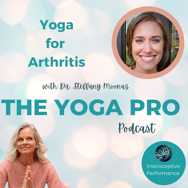 Yoga for Arthritis with Dr. Steffany Moonaz