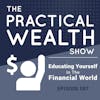 Educating Yourself In The Financial World - Episode 87
