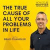 EP5: The True Cause of All Your Problems in Life