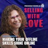 Making your Offline Skills Shine Online - Becky Robinson