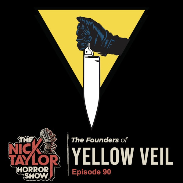 YELLOW VEIL on Producing Boundary-Breaking Indie Horror [Episode 90]