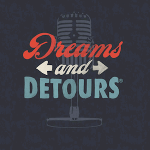 Dreams and Detours