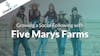 Growing a Social Following with Five Marys Farms