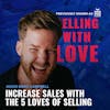 Increase Sales With The 5 Loves of Selling - Jason Marc Campbell