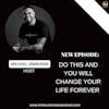 E338: Do THIS and you will CHANGE your LIFE FOREVER | Trauma Healing Coach