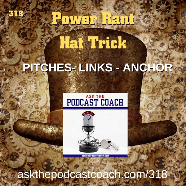 Power Rant Hat Trick: Pitches, Links, and Anchor
