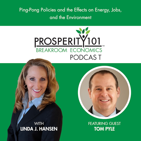 Ping-Pong Policies and the Effects on Energy, Jobs, and the Environment – with Tom Pyle [Ep. 55]